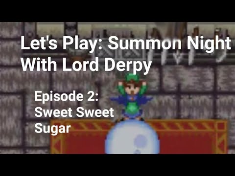 Let's Play- Summon Night: SwordCraft Story Episode 02: Sweet Sweet Sugar