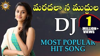 Maradala Na Mudhula DJ Most Popular Hit Song || Disco Recording Company