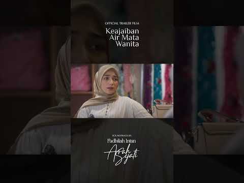 Official Trailer Film Keajaiban Air Mata Wanita #fadhilahintan #arahsejati #keajaibanairmatawanita