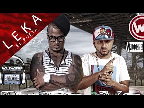 Pa Ke Vea [Audio] - Leka El Poeta Ft. Waldoking