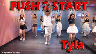 Tyla - PUSH 2 START | Golfy Dance Fitness / Dance Workout | คลาสเต้นออกกำลังกาย