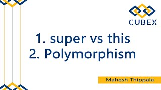 this Vs super, Dynamic Polymorphism