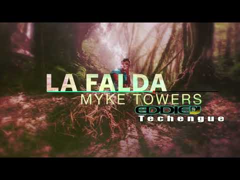 LA FALDA MIKE TOWERS TECHENGHE EDDIE DJ