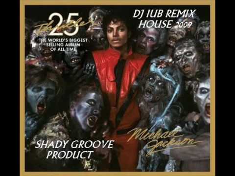 YouTube   micheal jackson thriller house remix 2009  DJ IUB club mix