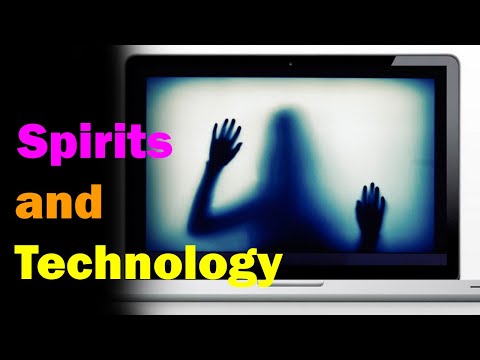 How Spirits Feel About Technology