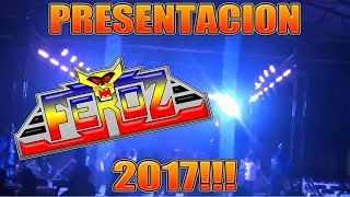 PRESENTACION 2017!!!..... | Producciones FEROZ