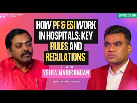 How PF & ESI Work in Hospitals: Key Rules and Regulations | PART 2