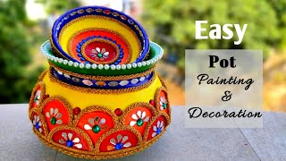 Matki decoration idea/Navratri garba decoration/Diwali decoration /How to paint and decorate a pot