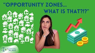 Opportunity Zones... Explained.