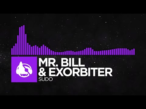 [Dubstep] - Mr. Bill & Exorbiter - sudo [Mechanomorphic LP]