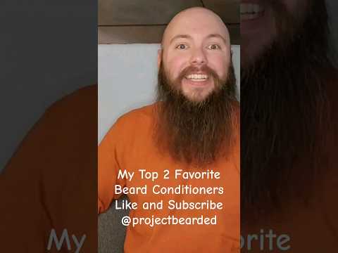 My Top 2 Beard Conditioners #bearding #beard #beards #barber #beardstyle #menshealth #beardcare