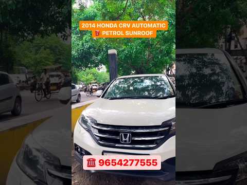 HONDA CRV 2014 AUTO PETROL ⛽ SUNROOF Delhi car bazar for sale in Delhi Galaxy cars Delhi