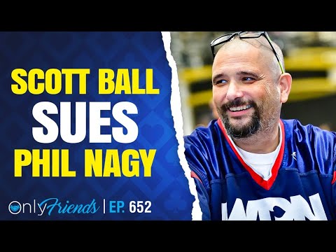 ACR & Phil Nagy Are Being SUED?!? | Only Friends Pod Ep #652 | Solve for Why