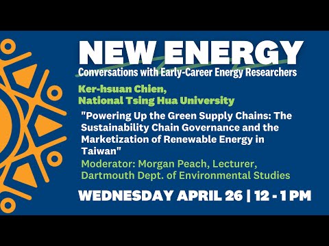 Sustainability Chain Governance & the Marketization of Renewable Energy in Taiwan, Ker-hsuan Chien