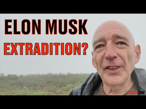 Can Elon be extradited?  Also, barristers behaving badly!