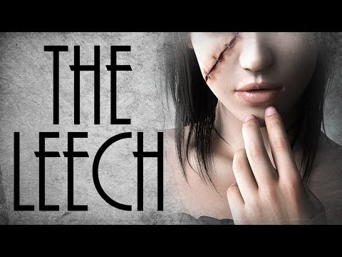 Eden Reads: The Leech by Matt Dymerski [NoSleep]