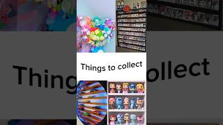 Things to Collect #shorts #youtubeshorts #collection