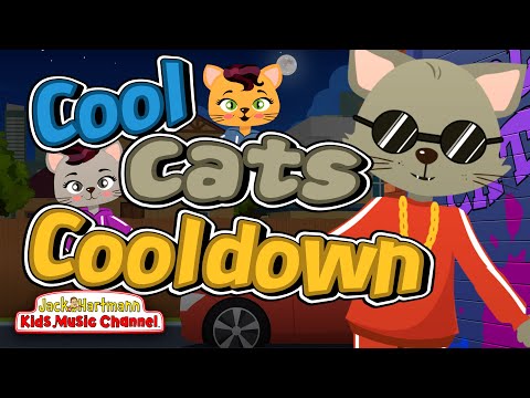 Cool Cats Cool Down! | End of the Day Song for Kids! | Jack Hartmann