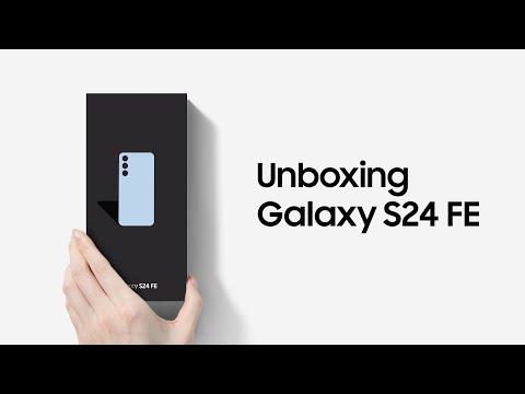 Galaxy S24 FE: Unboxing | Samsung