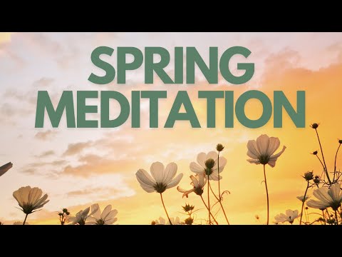 Spring Into New Intentions Meditation