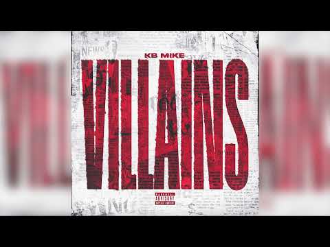 KB Mike - Villains (Official Audio)