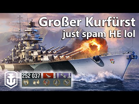 What If HE Spam Is The Best Strategy On Every Ship? - Grosser Kurfürst