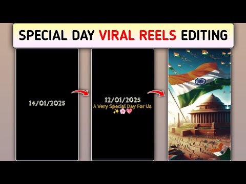 A Very Special Day Reels Editing | Trending Special Day Wala Reels Video Kaise Banaye