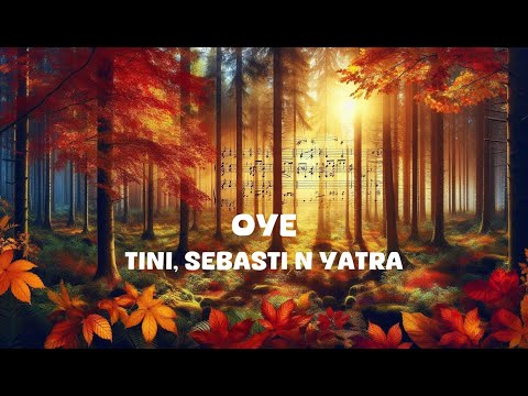 TINI, Sebastián Yatra - Oye (Lyrics)