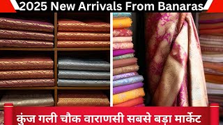 New Collection 2025 From Varanasi |Banarasi Silk Sarees Chowk Mandi Banaras