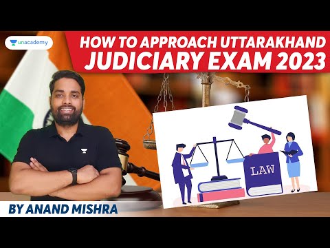 How to approach the Uttarakhand Judicial services Examination 2023 | Anand Mishra #ukjs