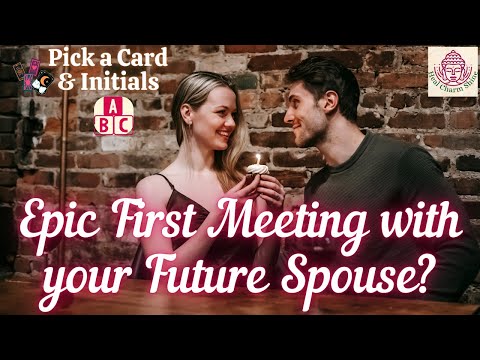 Epic first meeting with your Future Spouse?💍💖🔮#PickaCard initials #FutureSpouseTarot #Love