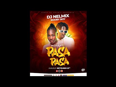 MIXTAPE  PASA PASA 2K24 - DJ NELMIX ft ROOBYBOY