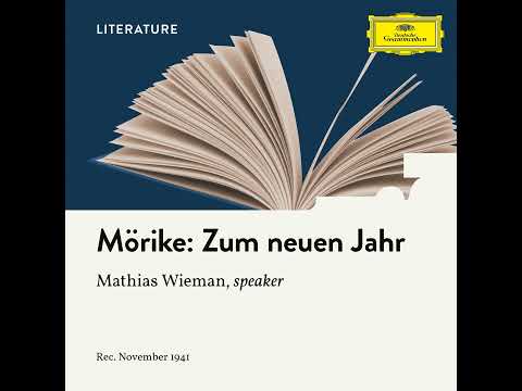 ❤ 010124 Mathias Wieman liest Eduard Mörike: Zum neuen Jahr (1941)