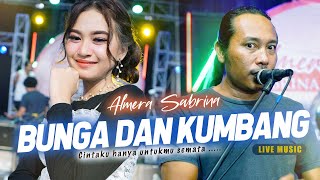 BUNGA DAN KUMBANG - ALMERA SABRINA ft. NIRWANA COMEBACK | LIVE MUSIC