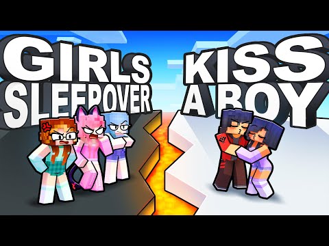 GIRLS SLEEPOVER or KISS A BOY in Minecraft!