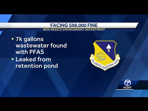 Cannon Air Force Base fined for PFAS spill