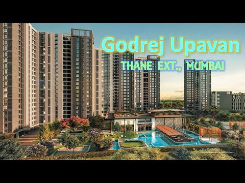 Godrej Upvan, Thane Extension || Property in Mumbai || Godrej Properties || PapaProperty