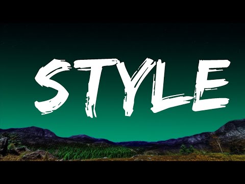 Taylor Swift - Style (Lyrics) | Top Best Songs