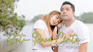 Satu Rasa Cinta - Bajol Ndanu X Nova Ardana (Official Music Video)