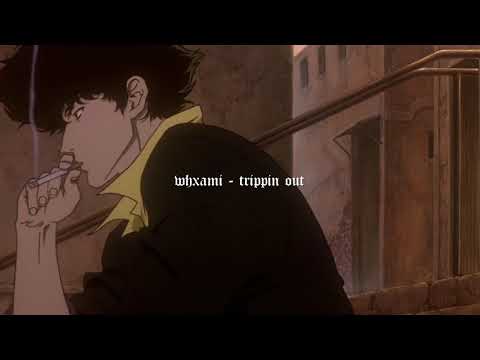 whxami - trippin out [prod. stranger]