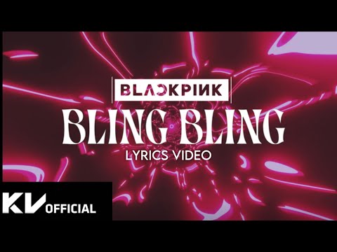 BLACKPINK - ‘BLING BLING’ (Lyrics Video)