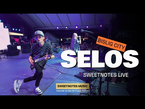 SELOS | Sweetnotes Live @ Bislig City