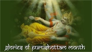 Glories of Purushottama Month - Part 01