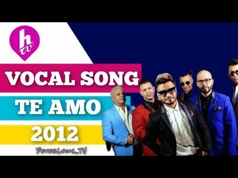 TE AMO - VOCAL SONG (HTV/RECREACIÓN)