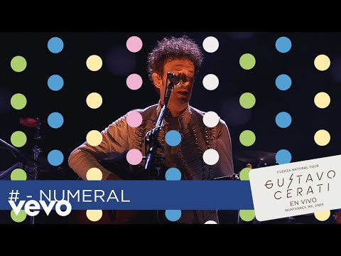 Gustavo Cerati - # Numeral (En Vivo en Monterrey)