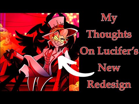 Hazbin Hotel- LUCIFER’S NEW REDESIGN?!?!?!THE KING OF HELL!!!