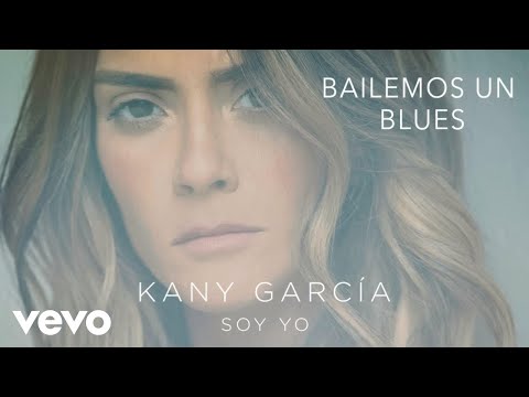 Kany García - Bailemos un Blues (Audio)