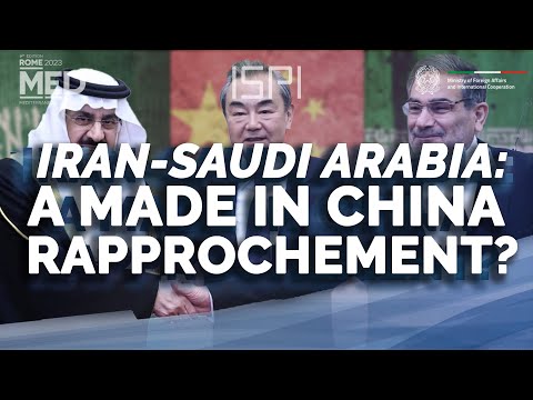 #MED23 | Iran-Saudi Arabia: A Made in China Rapprochement?