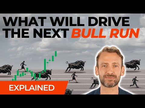 What Will Drive The Next Bull Run