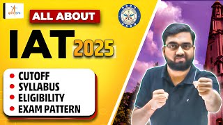 IAT Exam 2025 ✅ | All IISER exam information 🔥| Eligibility, Exam Pattern, Syllabus, Fee & Placement